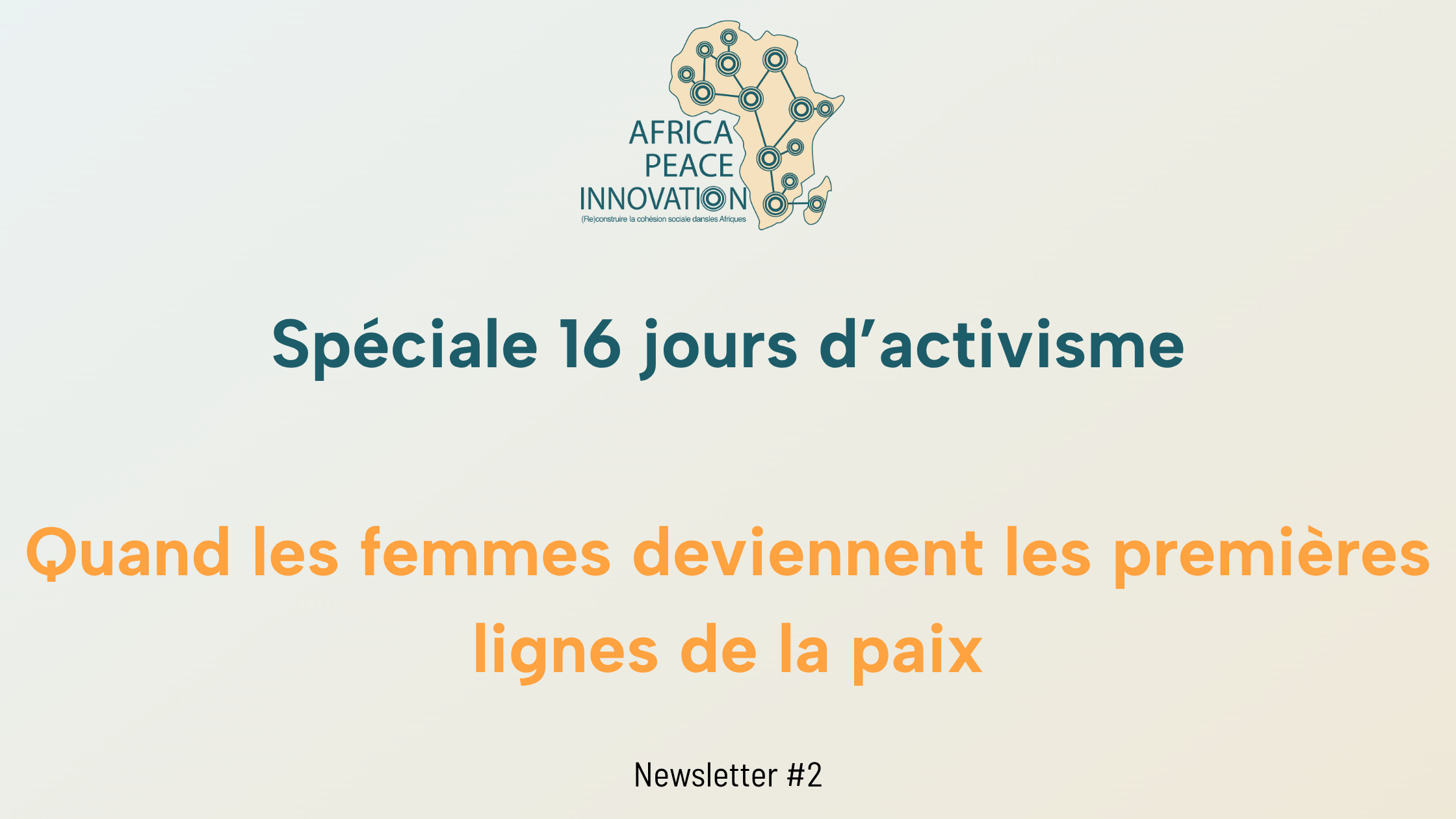 Spéciale 16 jours d’activisme : Quand les femmes deviennent les premières lignes de la paix
